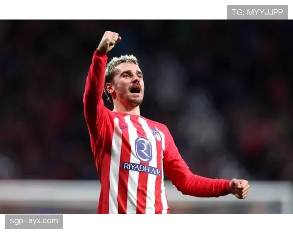 格列兹曼关键进球盘点：幕后英雄屡建奇功，锁定胜局当之无悔