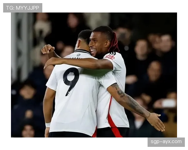 富勒姆关键战强势逆转，状态回暖斩获宝贵三分